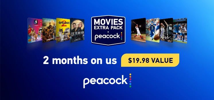 The directv movies extra pack and peacock logos are shown together as a $19.98 value for 2 months on directv. Various movie, tv show, and sports titles are shown as part of the deal
