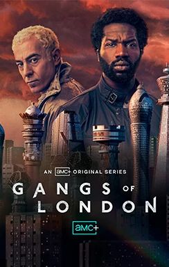 GANGS OF LONDON on AMC+